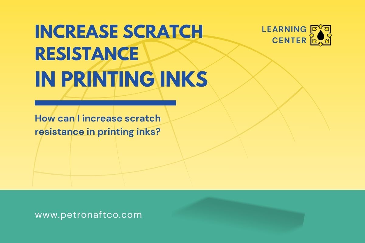 increase-scratch-resistance-in-printing-inks